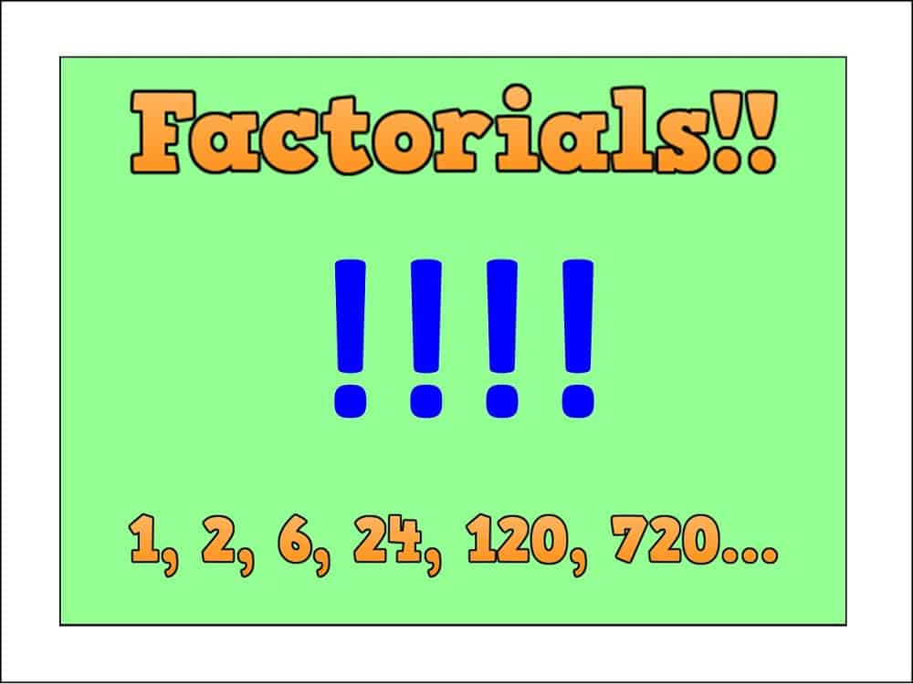 Factorials