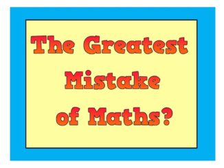 the Greatest Mistake of Maths